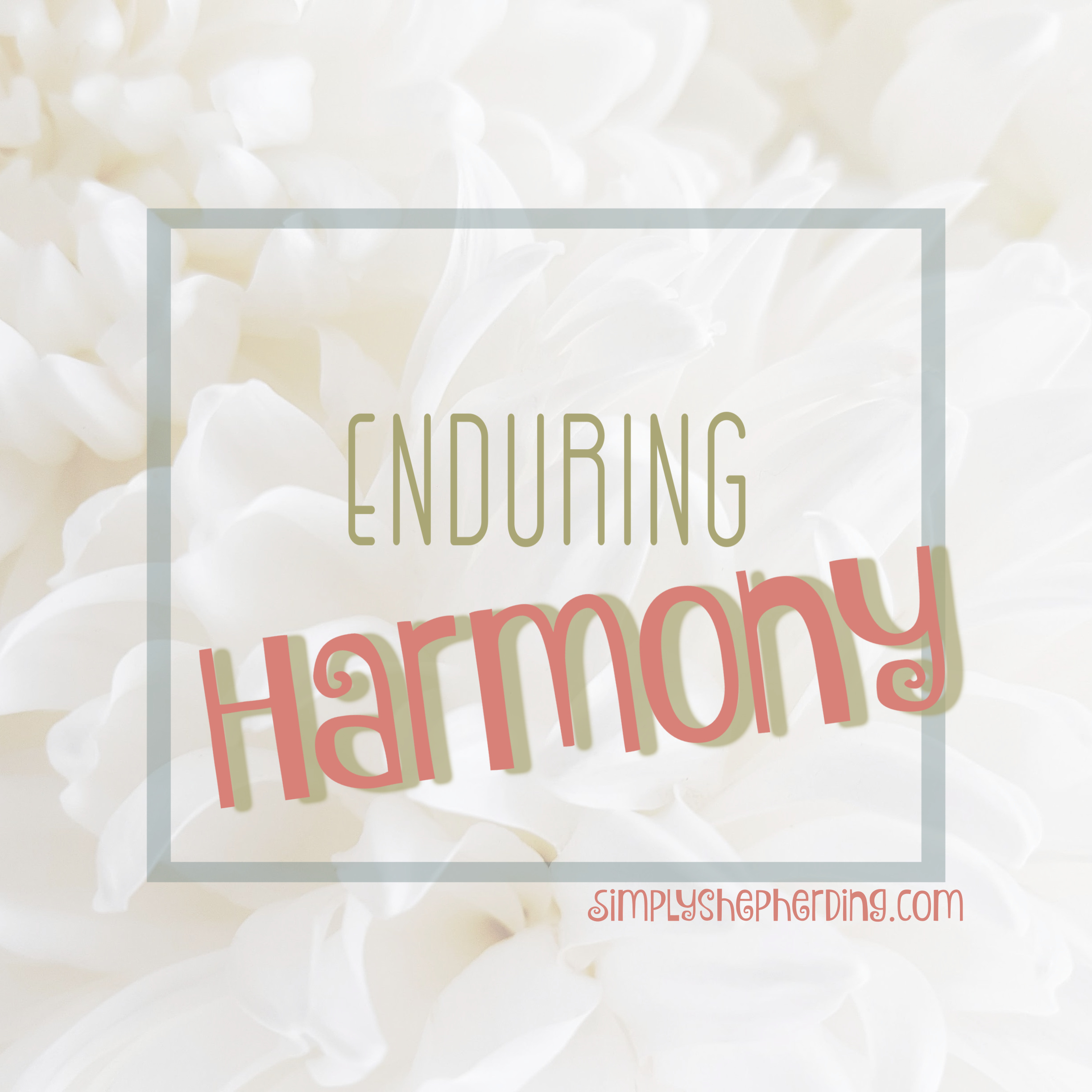 Enduring Harmony